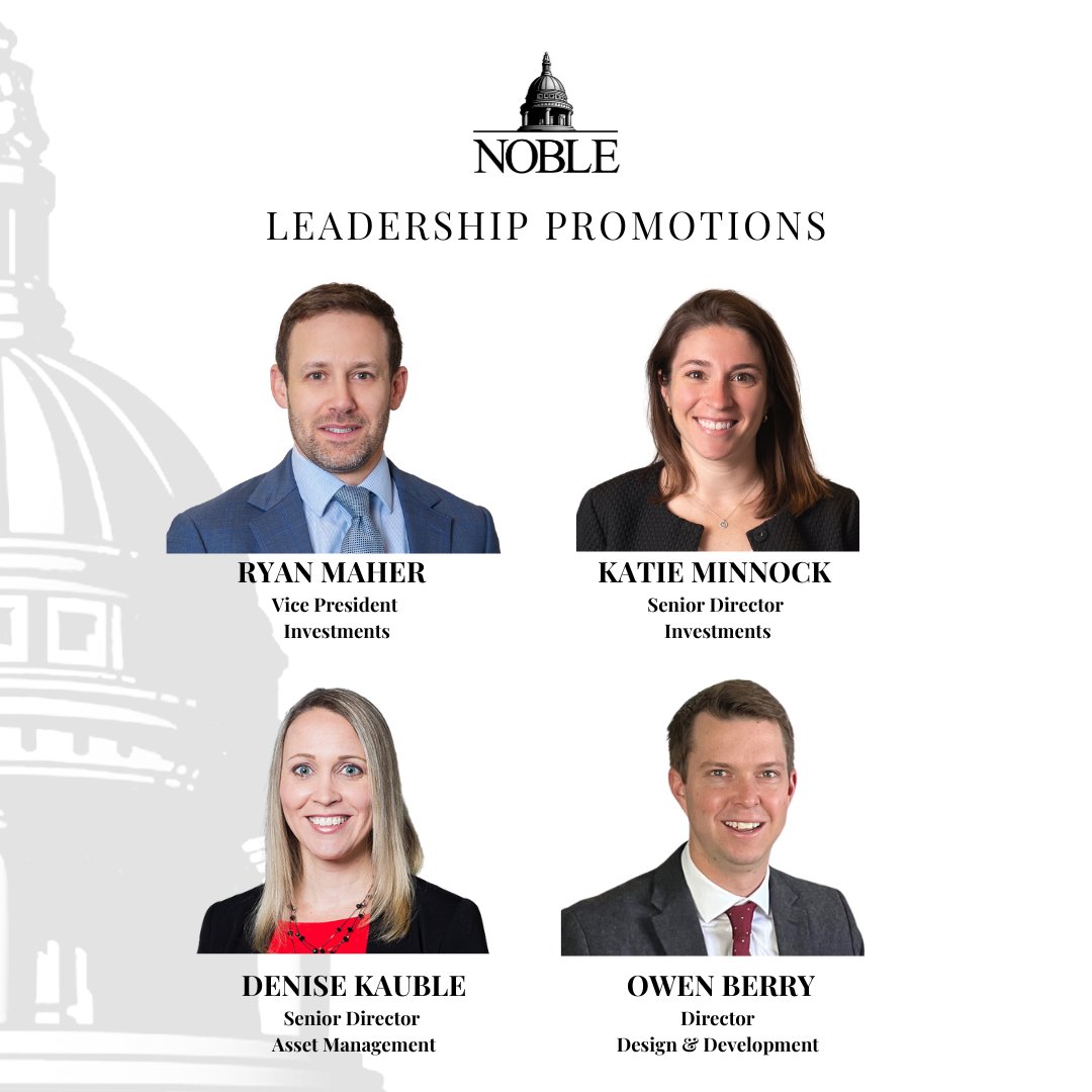 Noble is pleased to announce leadership promotions across its investment, asset management, and design and development teams. These meritocratic advancements reflect the firm's ongoing commitment to recognizing and rewarding excellence within its talented organization.