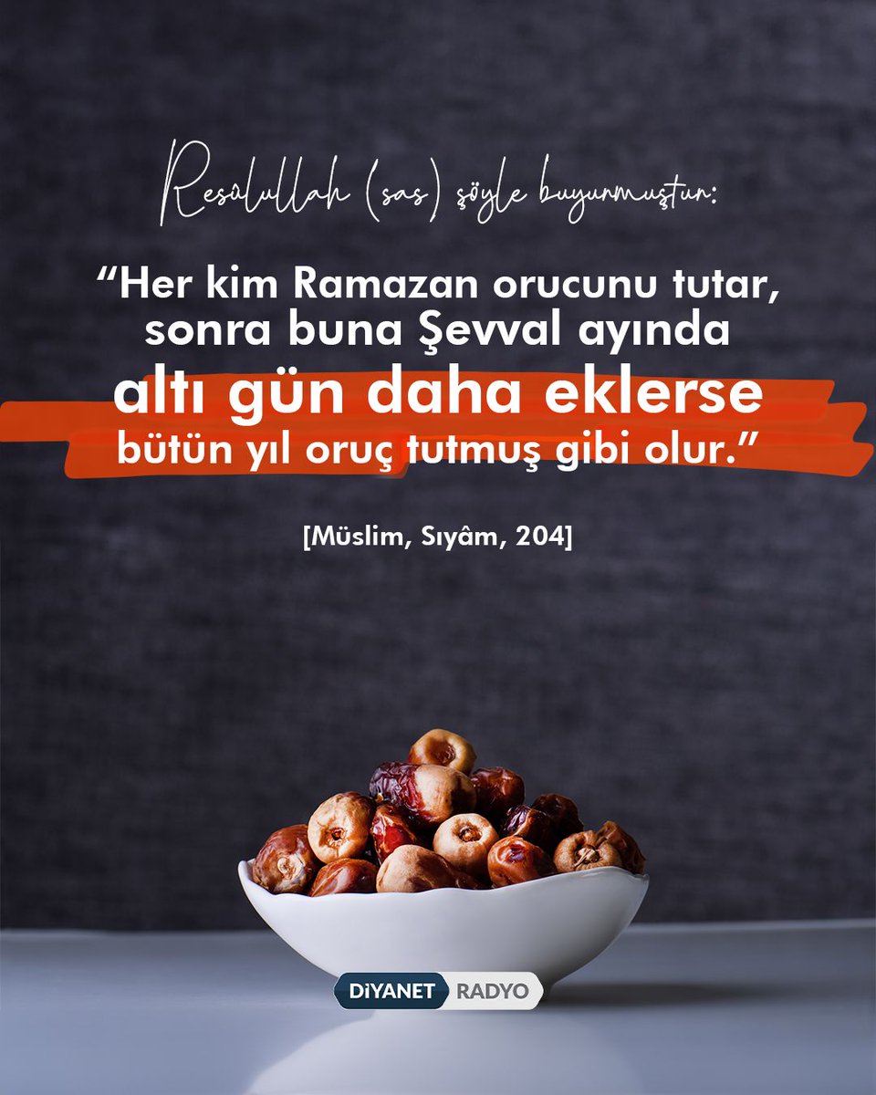 Resûlullah (sas) şöyle buyurmuştur:

❝Her kim Ramazan orucunu tutar, sonra buna Şevval ayında altı gün daha eklerse bütün yıl oruç tutmuş gibi olur.❞

[Müslim, Sıyâm, 204]