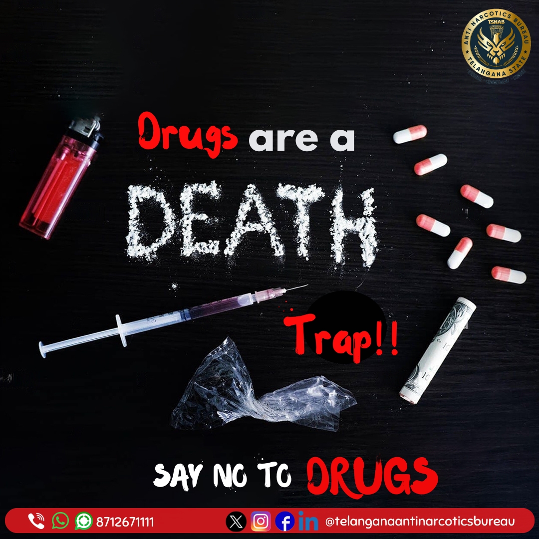 Drugs are a Death Trap. Say No To Drugs. To share information on drugs,one can send a message to TSNAB on 8712671111 your confidentiality is ensured. @TelanganaDGP @narcoticsbureau @CVAnandIPS @hydcitypolice @RachakondaCop @NMBA_MSJE @UNODC #drugfreetelangana #drugfreegeneration