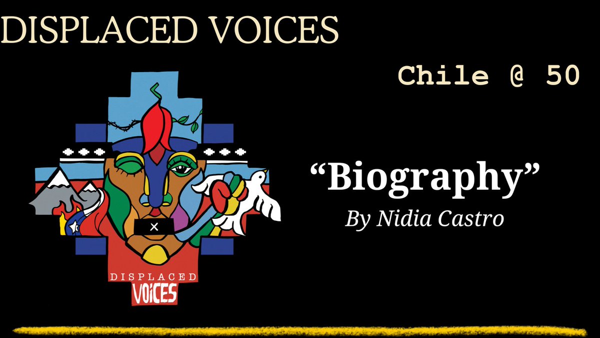 13/28 “Biography.” By Nidia Castro. Article Link: livingrefugeearchive.org/researchpublic… #DisplacedVoicesChileChile