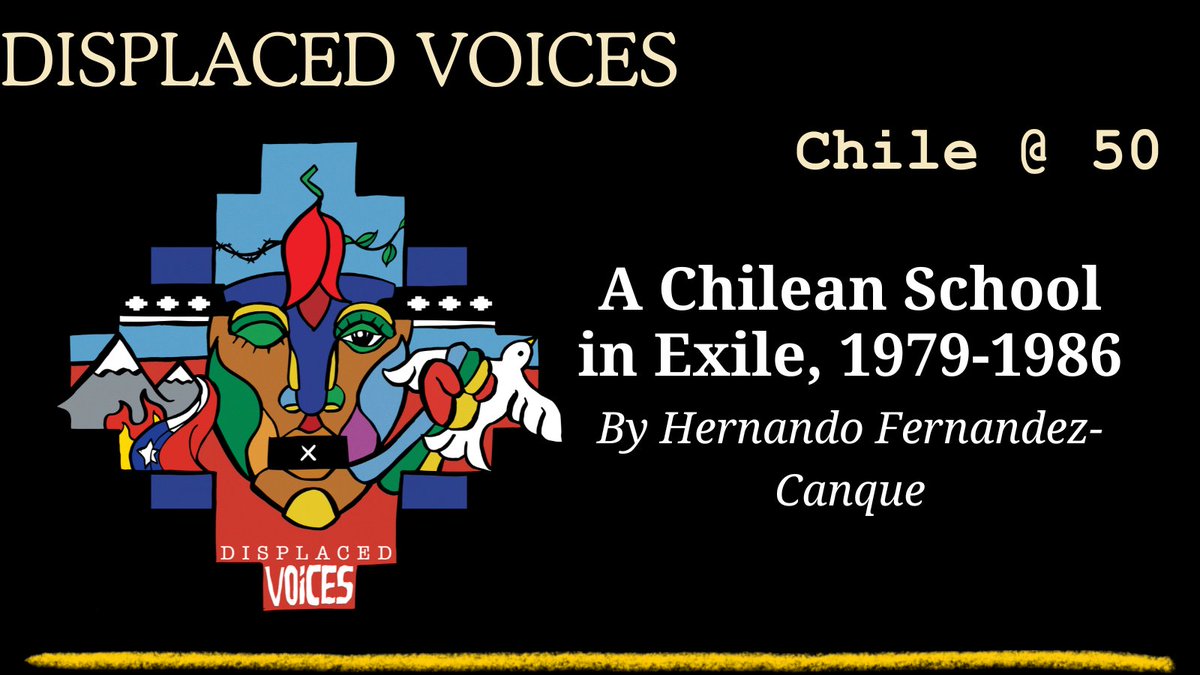 17/28 A Chilean School in Exile, 1979-1986. By Hernando Fernandez-Canque. Article Link: livingrefugeearchive.org/researchpublic… #DisplacedVoicesChile