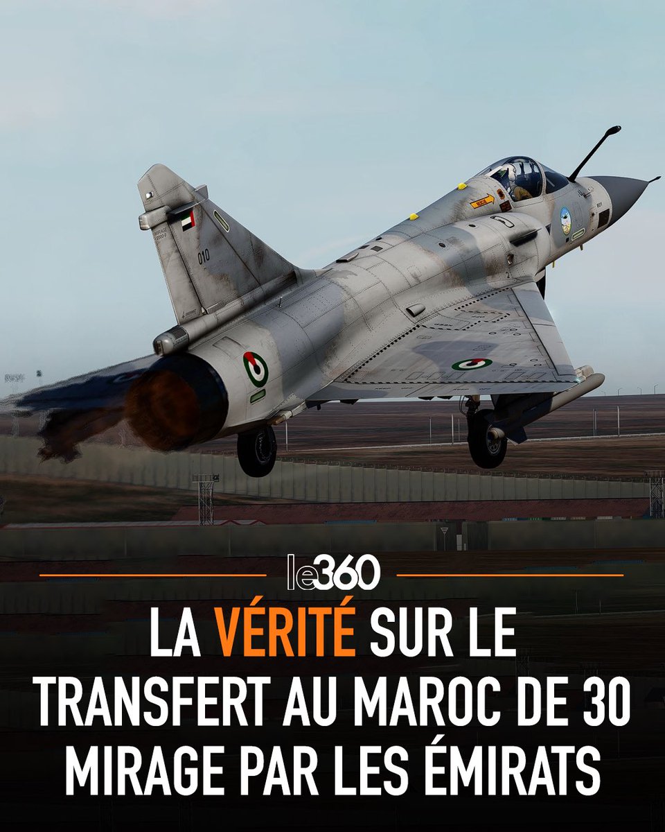 🇲🇦🇦🇪🇫🇷 Recevra, recevra pas ? Rapportée par la presse espagnole qui se contentait de citer des «sources nord-africaines», l’information sur le soi-disant feu vert donné par la France aux Émirats de transférer une trentaine de Mirages 2000-9 au Maroc est à prendre désormais avec…