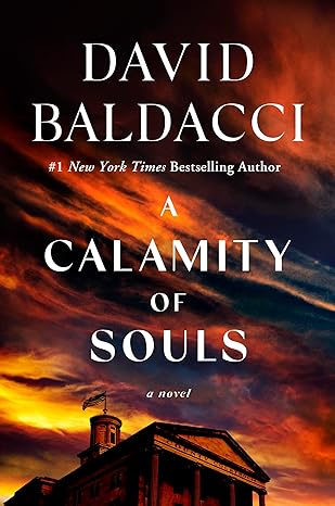 Over a decade in the writing, A Calamity of Souls breathes richly imagined and detailed life into a bygone era, taking the reader through a world that will seem both foreign and familiar. #LargePrintAdultFiction #DavidBaldacci #Candor #LibrariesAreAwesomse ❤📚