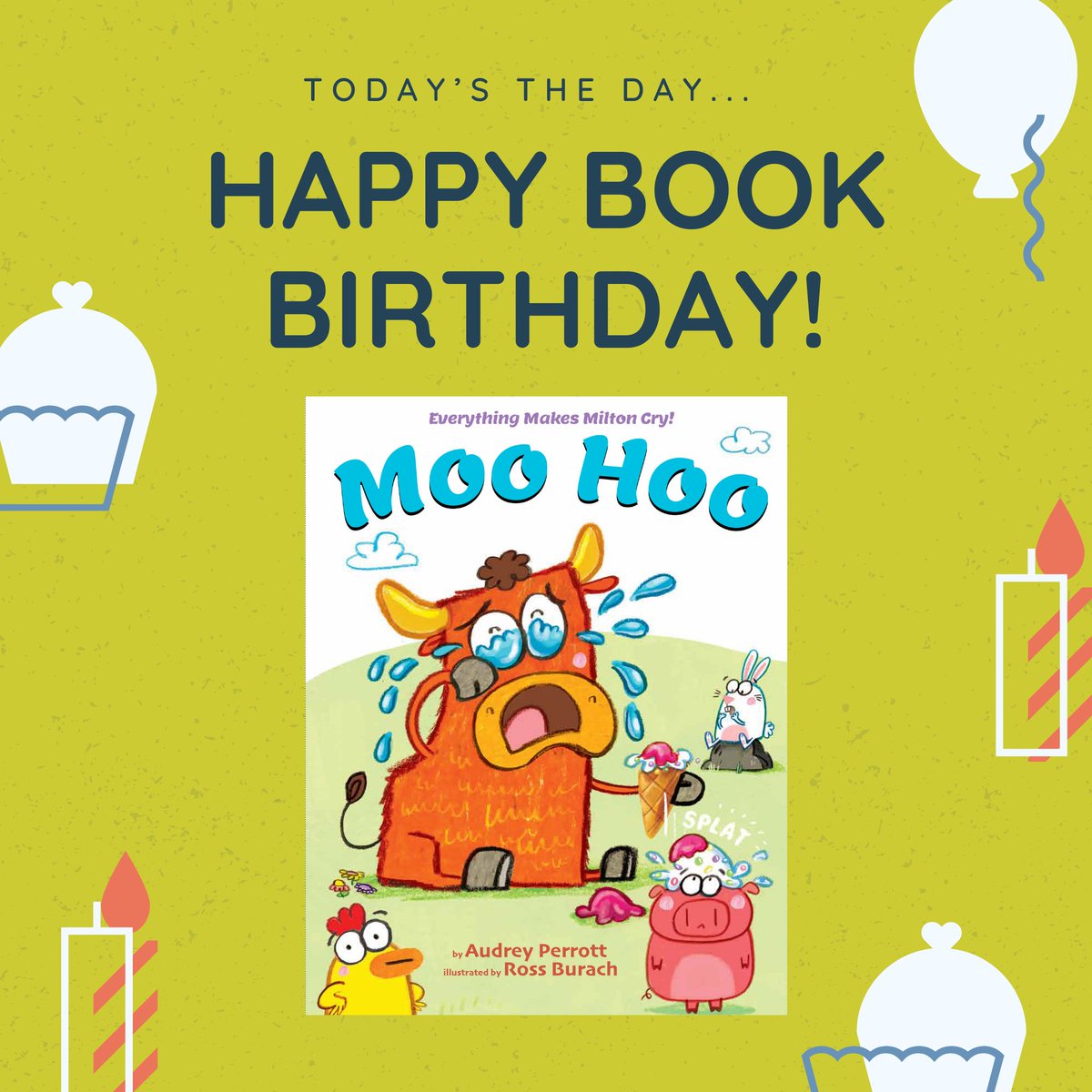 Woo-hoo for MOO HOO’s book birthday today! 🎉🎂🐮 We're crying tears of joy for this warm-hearted, rib-tickling read-aloud by @audreyperrott, illustrated by Ross Burach. Congratulations!!!🥳 #KidLit #WritingCommunity #PictureBook #Debut