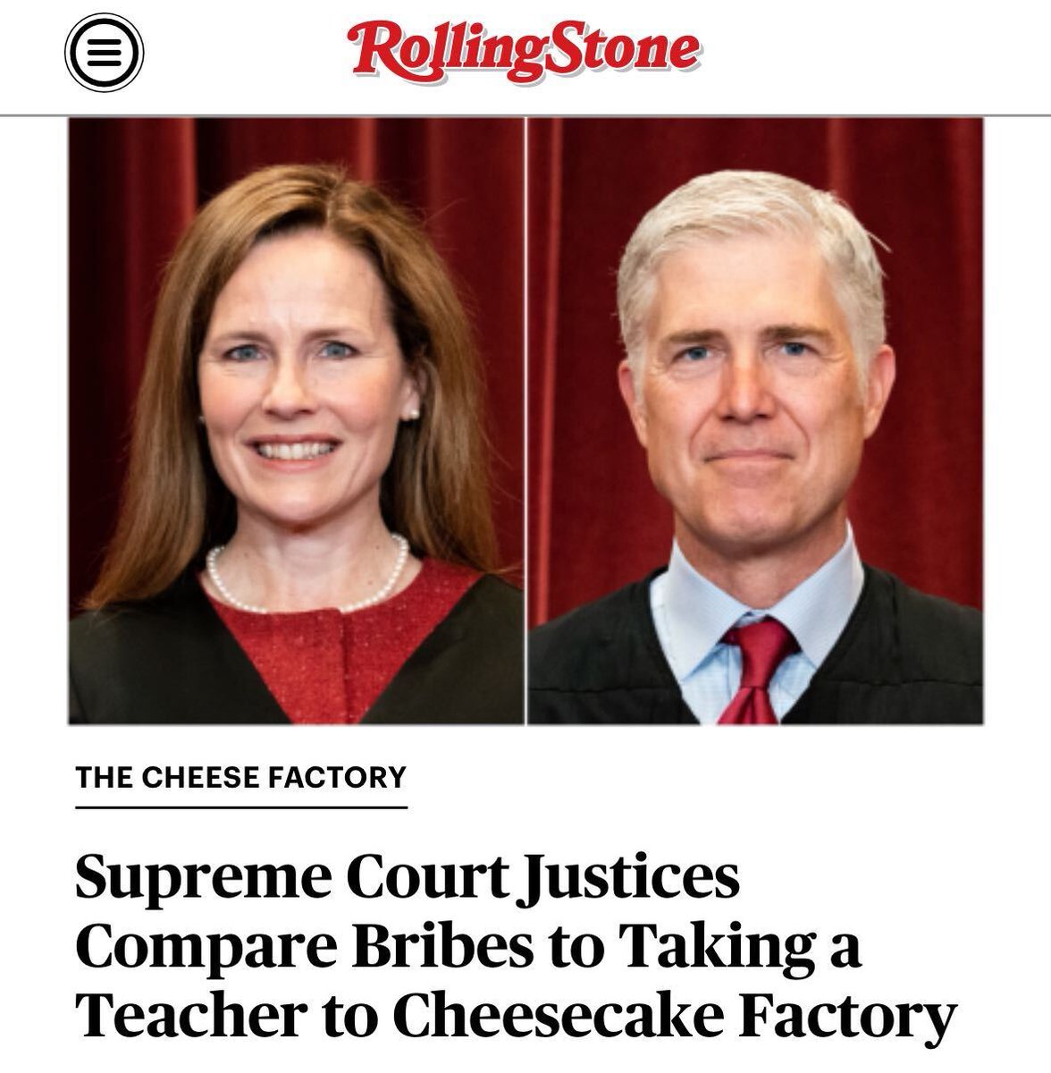 The Supreme Court, amid an unprecedented crisis of legitimacy pertaining to unreported gifts to justices, debated on Monday whether a contractor making a $13,000 gratuity to a politician is similar to taking a teacher to the Cheesecake Factory.

More: rollingstone.com/politics/polit…