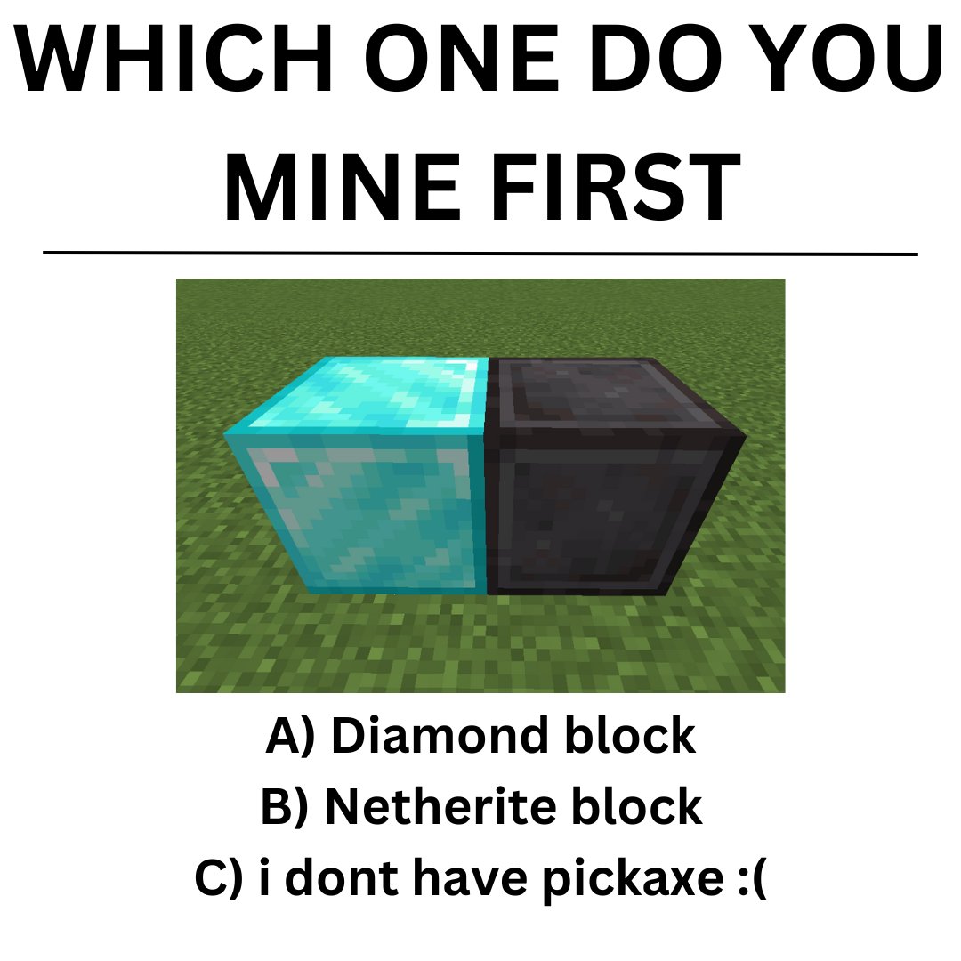 MinecraftMeme16's tweet photo. which one do you mine first https://t.co/QKsqKQLVvq