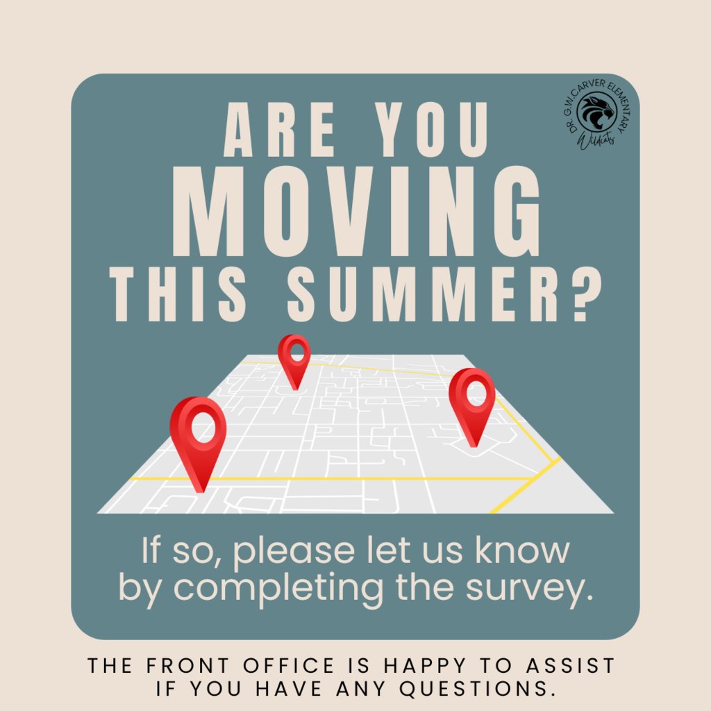 Carver families, if you are moving this summer please complete and submit the following survey so that we may prepare your child's records for the 2024-2025 school year. If you have any questions, please contact the front office. 

tinyurl.com/GWCmoving24