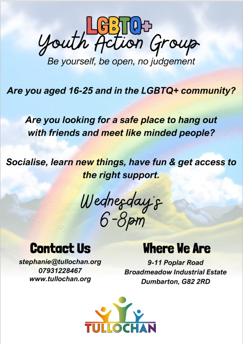 Great opportunity for LGBTQ+ Young People🌈 Tullochan Youth action group (16-25 years old) Wednesdays 6-8pm Tullochan HQ (9-11 Poplar Road, Dumbarton, G82 2RD) All welcome