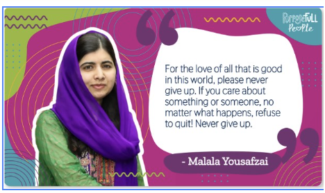 Malala Yousafzai is a Pakistani activist for female education and the youngest Nobel Prize winner. Even when she was under attack for her beliefs, she Persevered. She now travels the world teaching others to Persevere through challenges and to stand up for others. #Perseverance