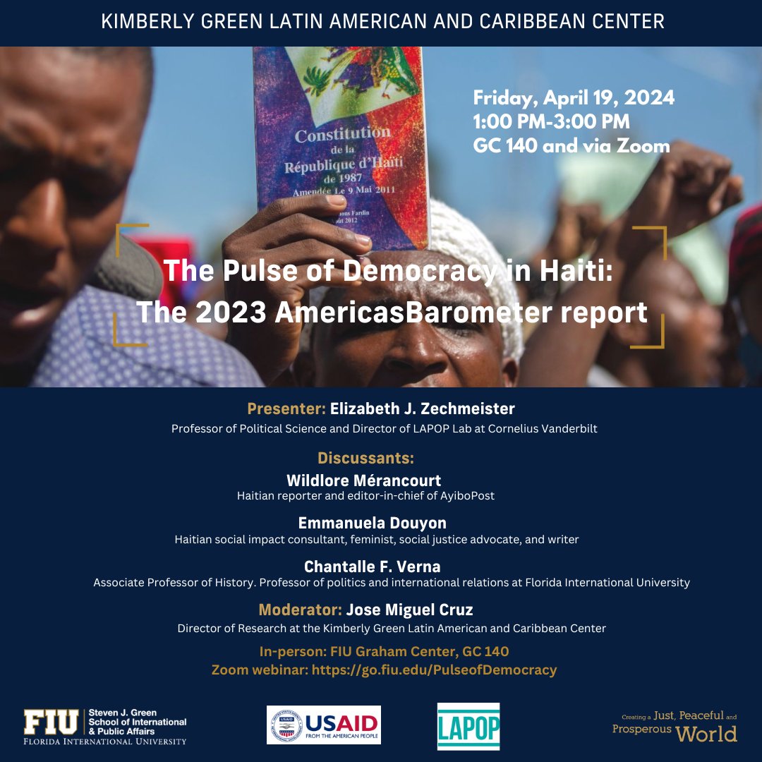 Join us on Friday, April 19 at 1:00 PM in GC 140 and Online for the presentation and panel discussion “The Pulse of Democracy in Haiti: The 2023 AmericasBarometer report.”

In-person registration: go.fiu.edu/Haiti-Inperson
Online Webinar: go.fiu.edu/87518573934
