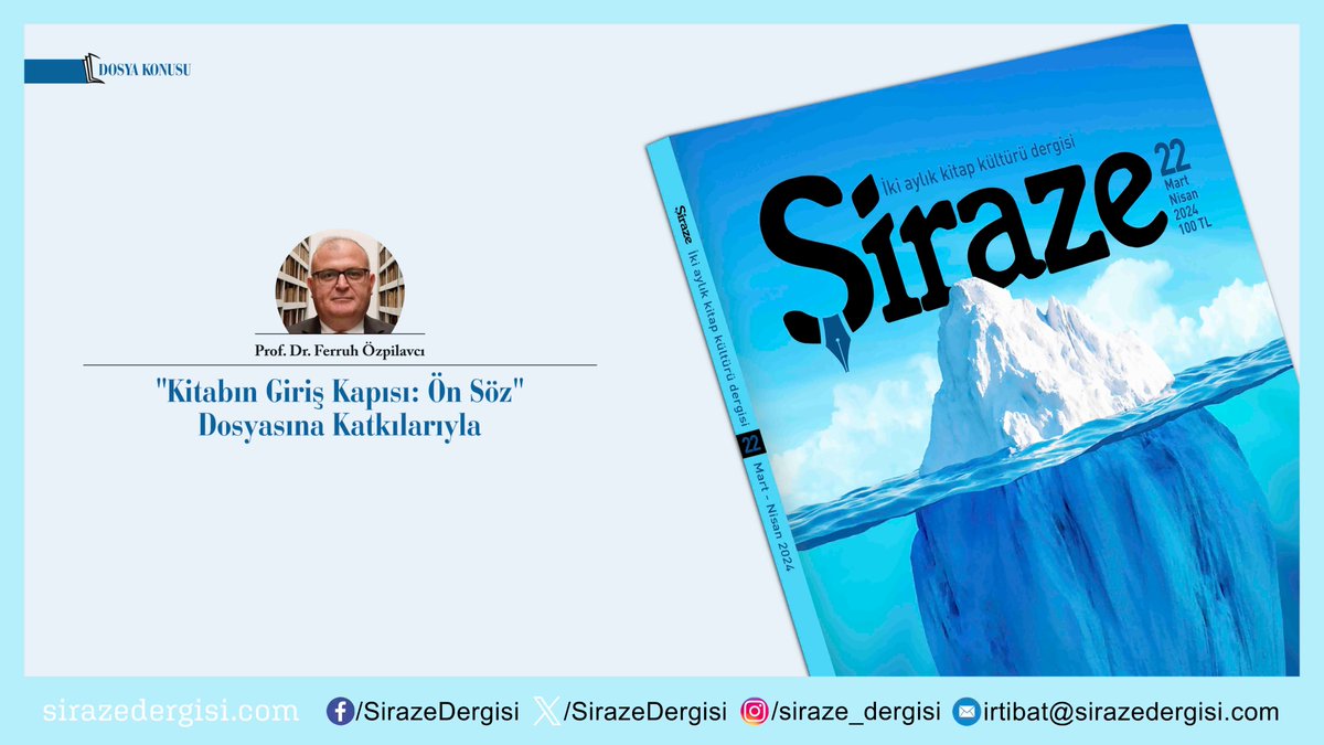 #Şiraze'nin 22. sayısında Prof. Dr. Ferruh Özpilavcı, 'Kitabın Giriş Kapısı: Ön Söz' adlı dosyaya katkı sağladı. Abonelik: sirazedergisi.com/abonelik Temin: sirazedergisi.com/temin