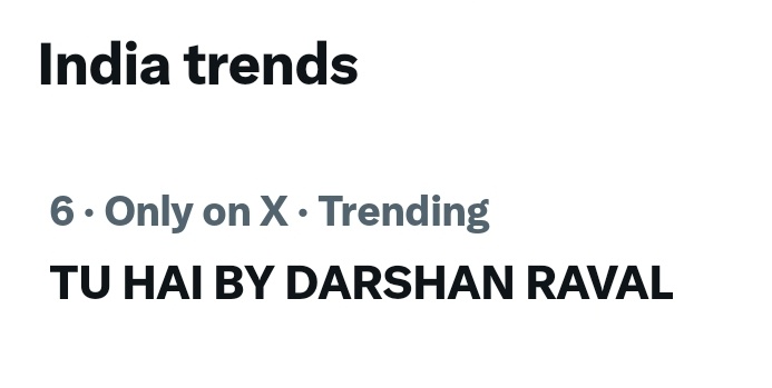 We're trending @DarshanRavalDZ 🥹🫴🏻 TU HAI BY DARSHAN RAVAL