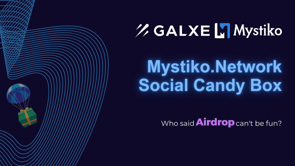 🎁It's time to SUPERCHARGE your winnings! 🎉Mystiko Network Social Candy Box is here, powered by @Galxe 🛴The first step of the Candy Box: shorturl.at/fnvV0 🎮Who said Airdrops can't be fun? Climb the Loyalty Leaderboard, invite your squad & secure a spot in our Mystiko…