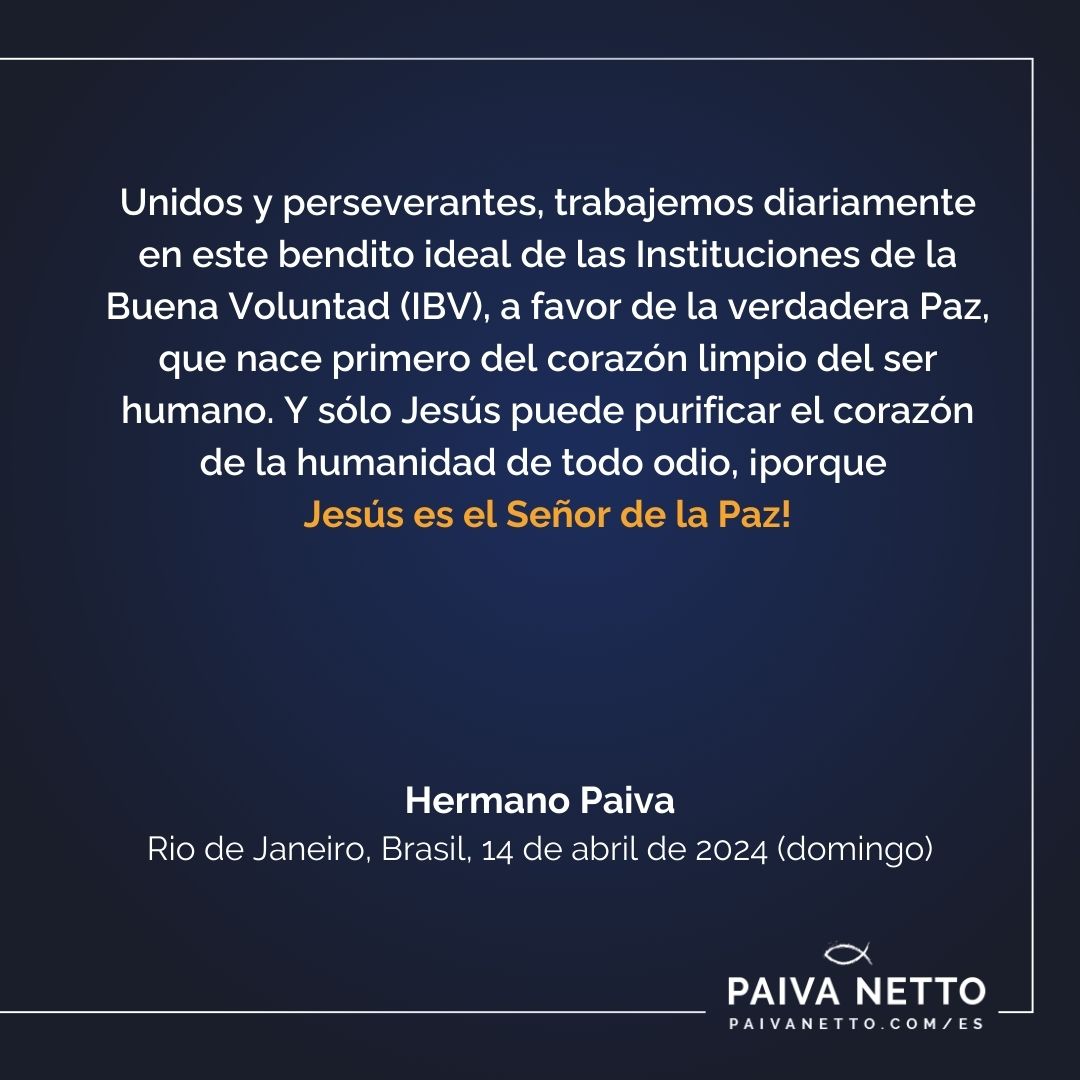 Mensaje del Presidente de la LBV, José de Paiva Netto