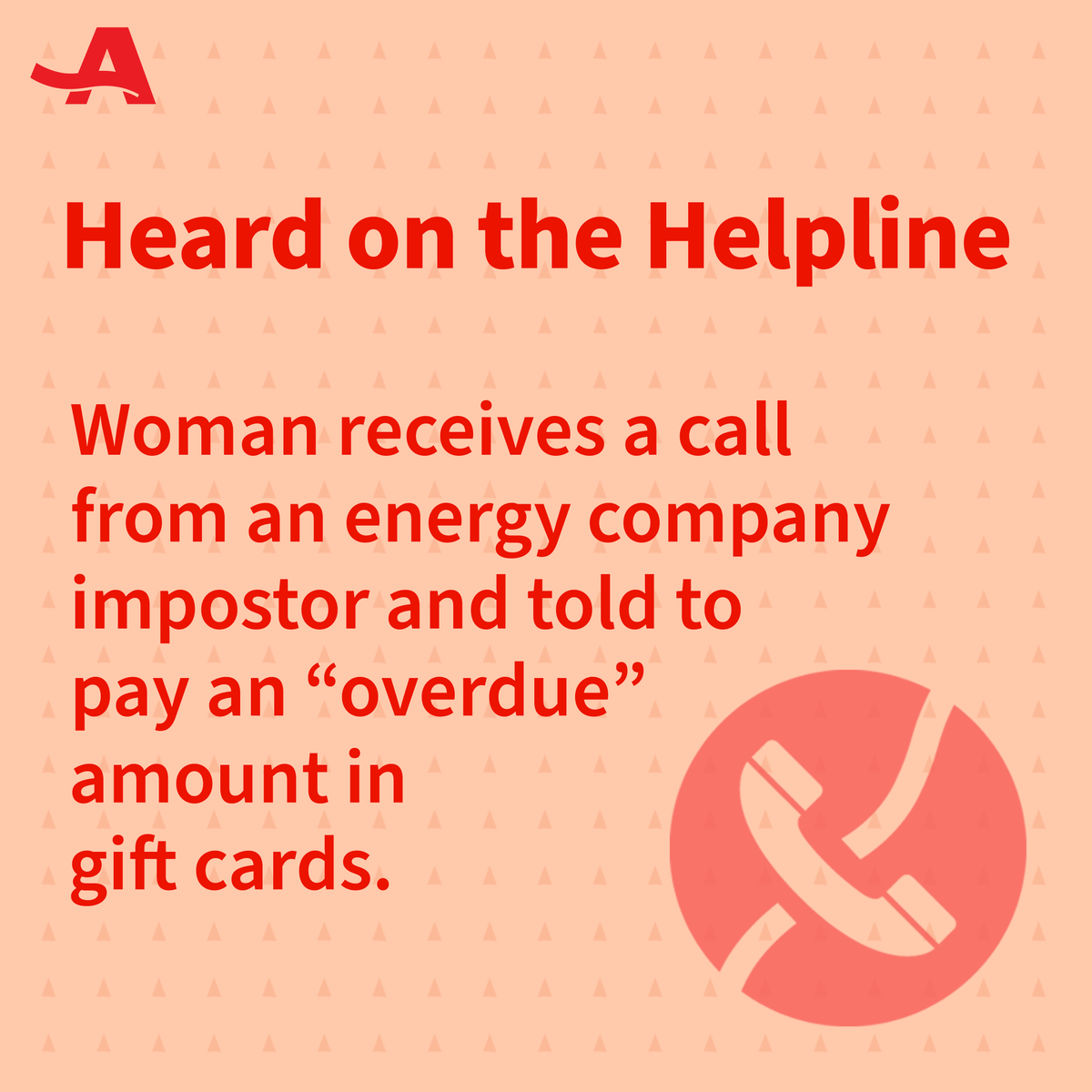 A woman got a call from someone pretending to be from her energy company who threatened to shut off her utilities if she didn't pay the 'overdue' amount in gift cards. She knew it was a scam and reported it to @aarpfraudwatch at 877-908-3360.