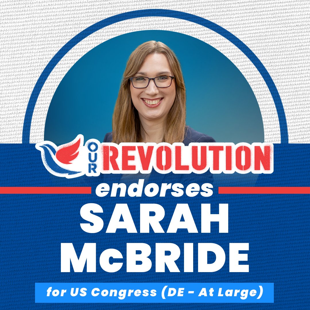 OurRevolution's tweet photo. We're supporting @SarahEMcBride for Delaware's congressional seat! With endorsements from the @electprogress, @StopBigMoney &amp; @afa_cwa - Sarah is a proven fighter for access to health &amp; child care. Let’s make history together &amp; elect the first trans member of Congress! https://t.co/r7ICJBokRK