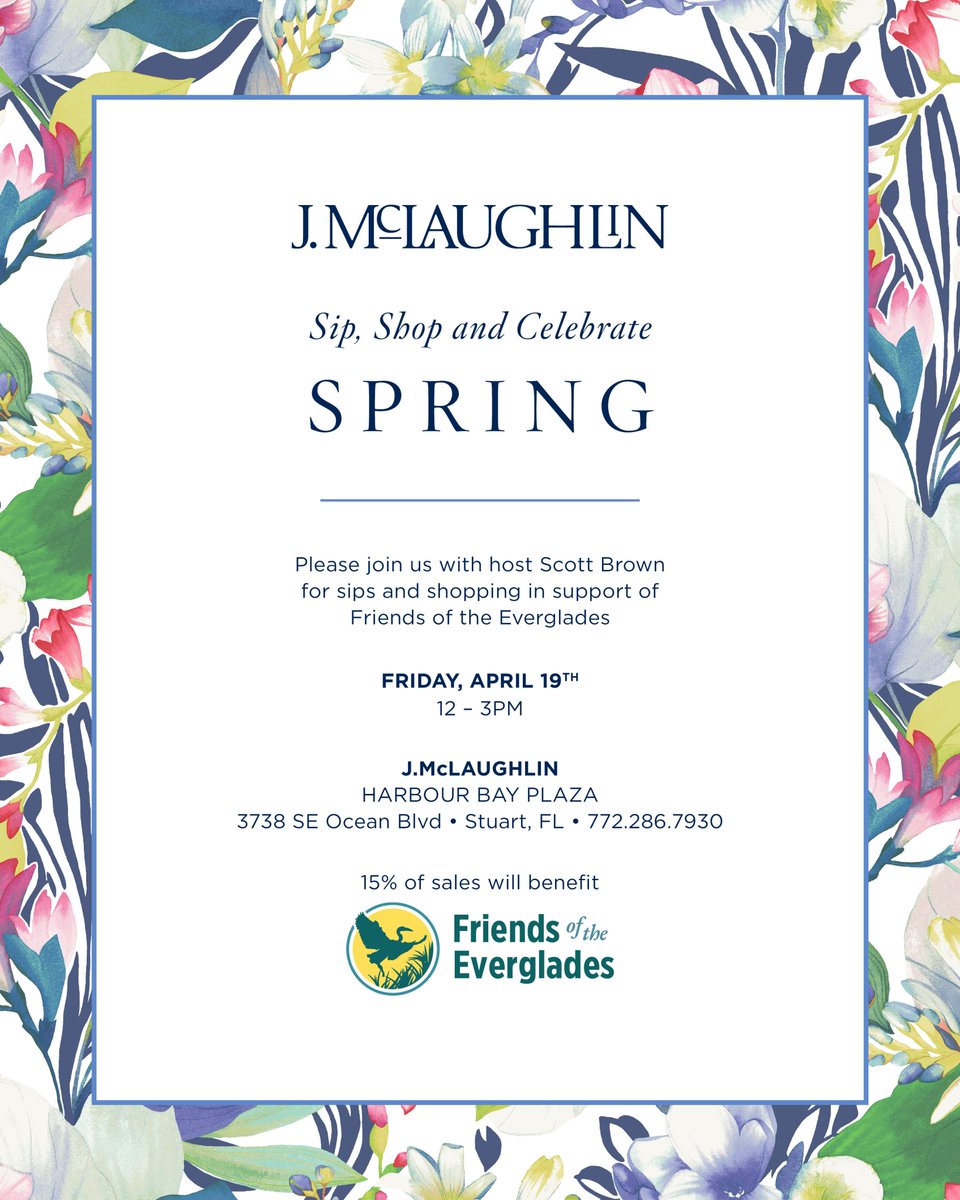 Martin County! Come out to sip, shop & celebrate spring at J.McLaughlin in the @HarborBayPlaza in Sewall's Point this Friday! Consider your retail therapy an act of service as 15% of sales will benefit the work we do at Friends of the Everglades!