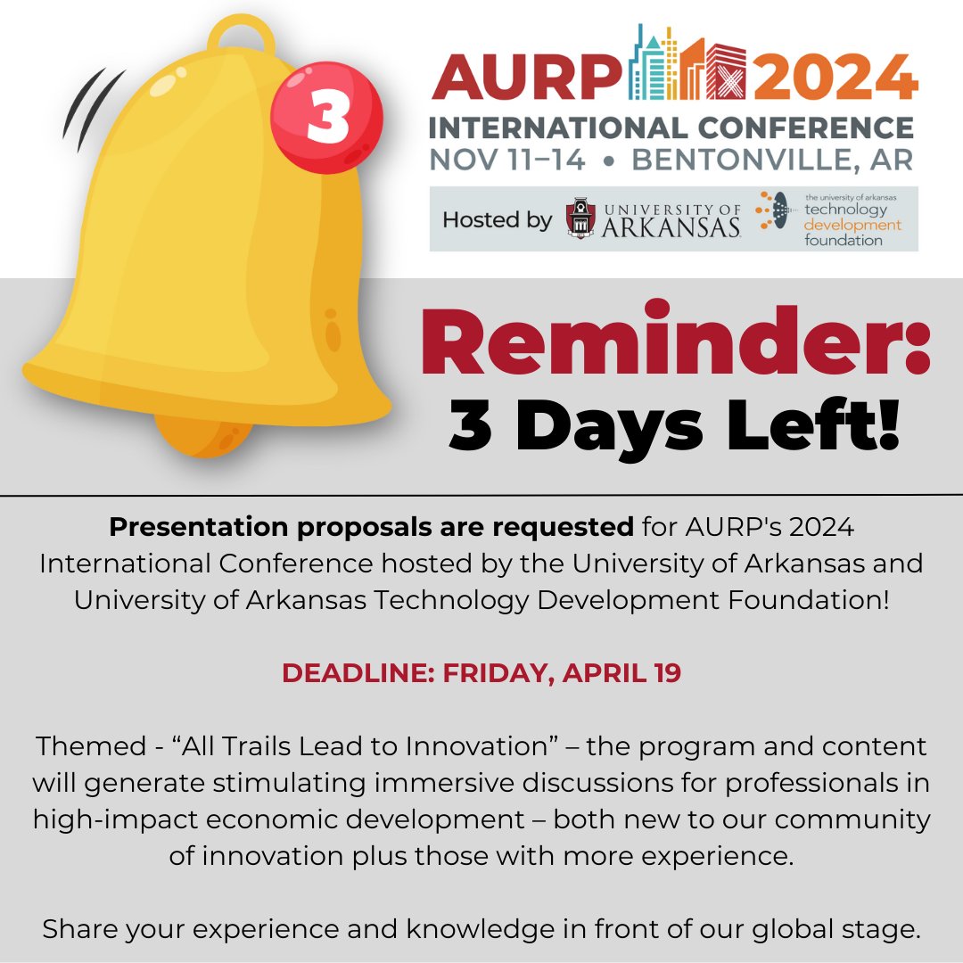 #AURPinAction: Just 3 days left! Submit your presentation proposals for AURP's 2024 Int'l Conference #AURP2024 hosted by the @UArkansas and the UArkansas Technology Development Foundation! Deadline is this Friday, 4/19: bit.ly/3VckIQB #ResearchParks #InnovationDistricts
