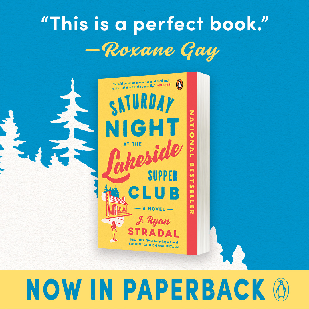 🌟 @jryanstradal's SATURDAY NIGHT AT THE LAKESIDE SUPPER CLUB officially available in paperback! 

Learn more about the book that @rgay calls 'perfect' and buy your copy now 👉 bit.ly/3Uan8wz
