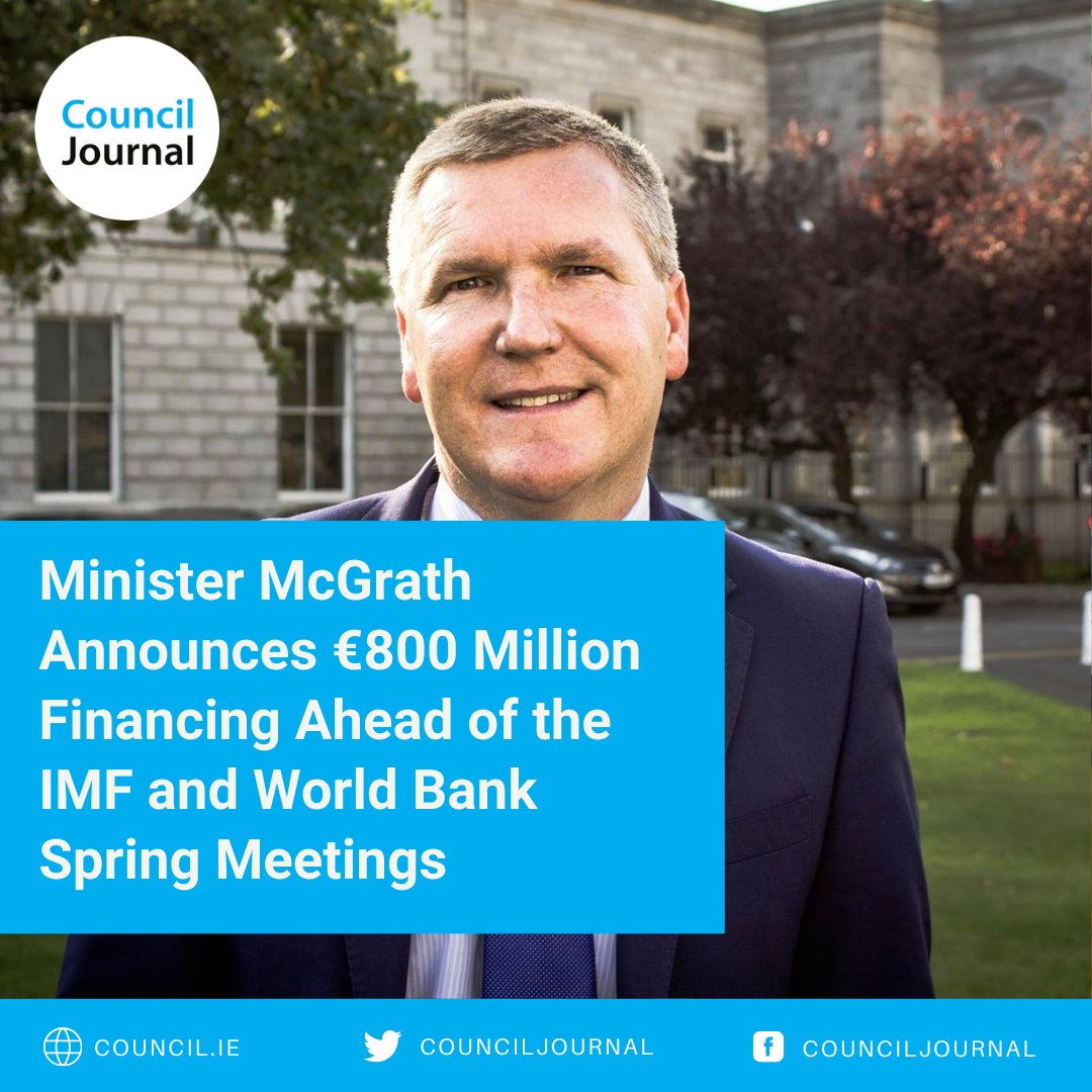 Minister McGrath Announces €800 Million Financing Ahead of the IMF and World Bank Spring Meetings Read more: council.ie/minister-mcgra… #IMF #WorldBank #internationalbanking #departmentoffinance