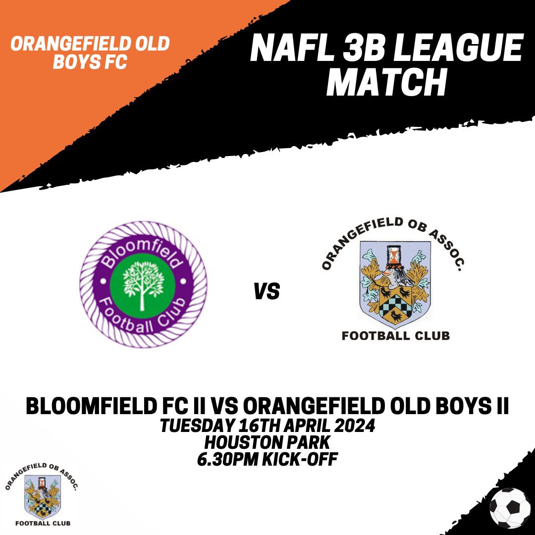 OOBFC's tweet photo. ππΌππΎππΏπΌπ πβ½οΈ
NAFL 3B
π @Bloomfield_fc 11βs
π Houston Park
β° 6.30PM KO
Get down and show your support!
Up the Oβs! ππ§‘
#Orangefield #OOBFC https://t.co/wupDpGrNq9