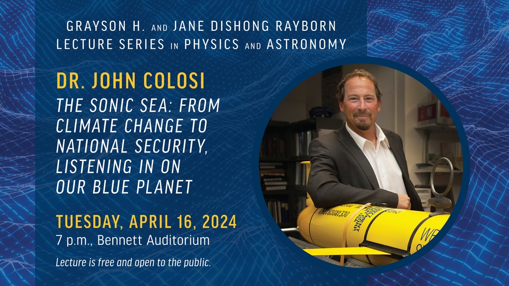 A leading expert in the use of sound to determine the ocean’s features, Dr. John Colosi, will be the guest speaker for the Annual Grayson H. and Jane Dishong Rayborn Lecture Series in Physics and Astronomy at USM. 📅 April 16 at 7 p.m. 📍 Bennett Auditorium