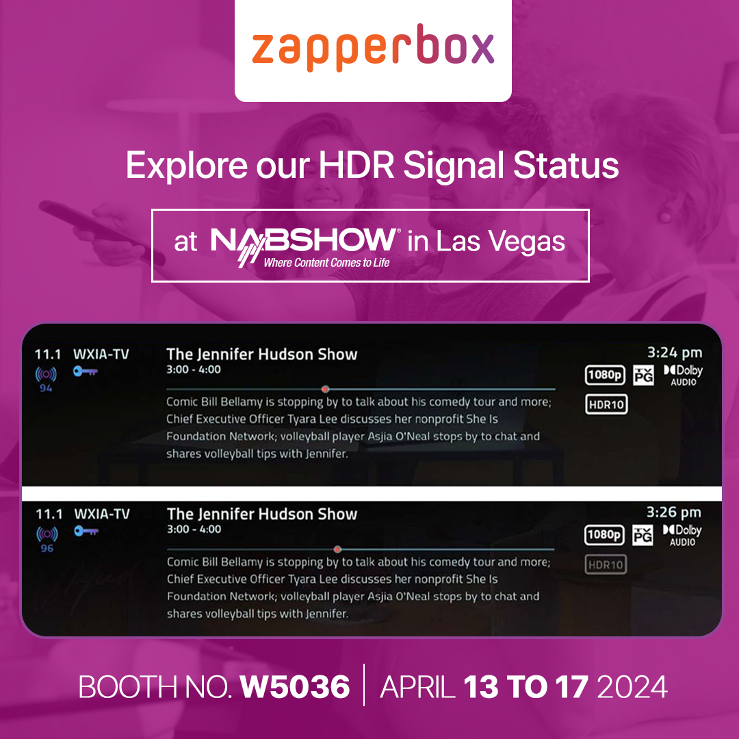 Don't miss out on exploring ZapperBox's HDR capability at the @NABShow in #LasVegas.

Visit us at ATSC booth W5036 to embrace the HDR revolution with ZapperBox! 
#NextGenTV #ATSC3 #HDR  #signalstatus #DolbyVision #HLG #HDR10 #nabshow