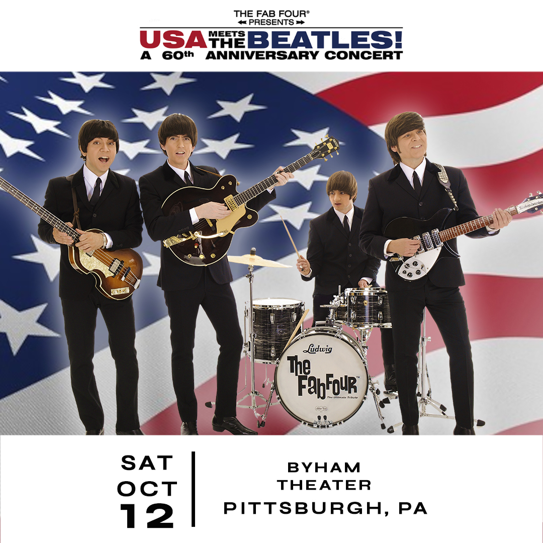 NEW SHOW 🚨 @fabfourband: USA Meets The Beatles at Byham Theater on October 12th! ⏰ Tickets go on sale April 19th at 10am! 🎟️ bit.ly/TheFabFourPGH