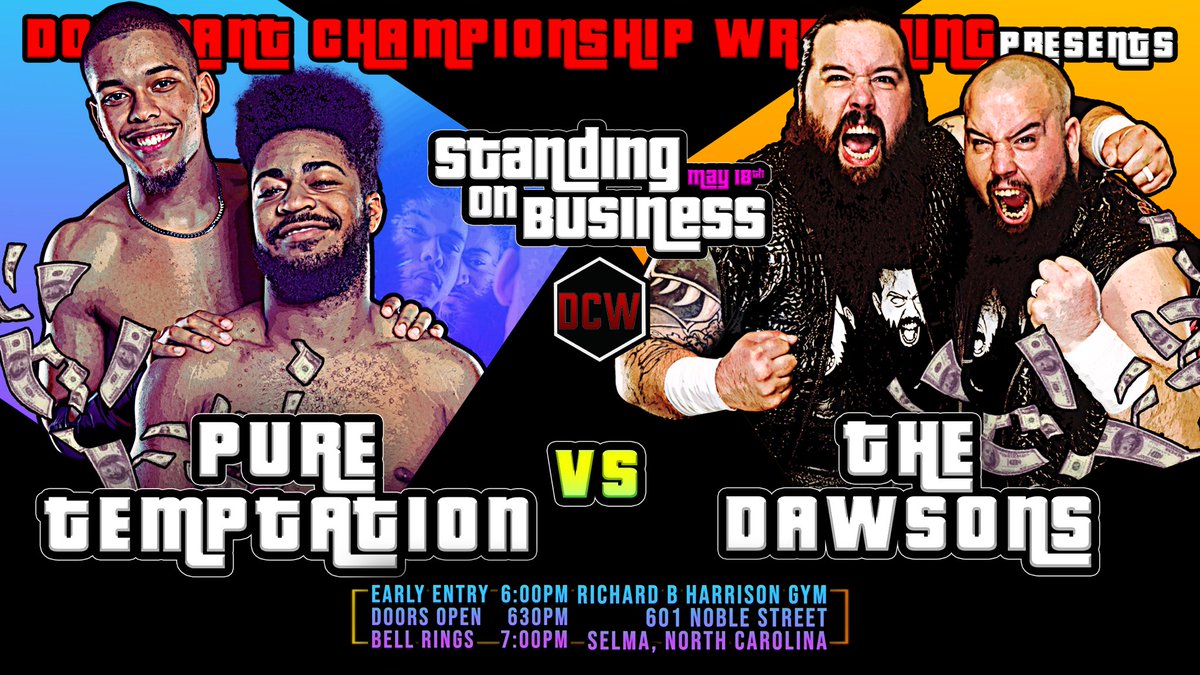 🔥LIVE PRO WRESTLING RETURNS TO SELMA NC -MAY 18TH 2024🌟 ‼️The Dawson Brothers Are Making Their DCW Debut As They Go Head To Head With Pure Temptation!🔥 🎟️ Secure your tickets NOW at dominantchampionshipwrestling.com 🎟️