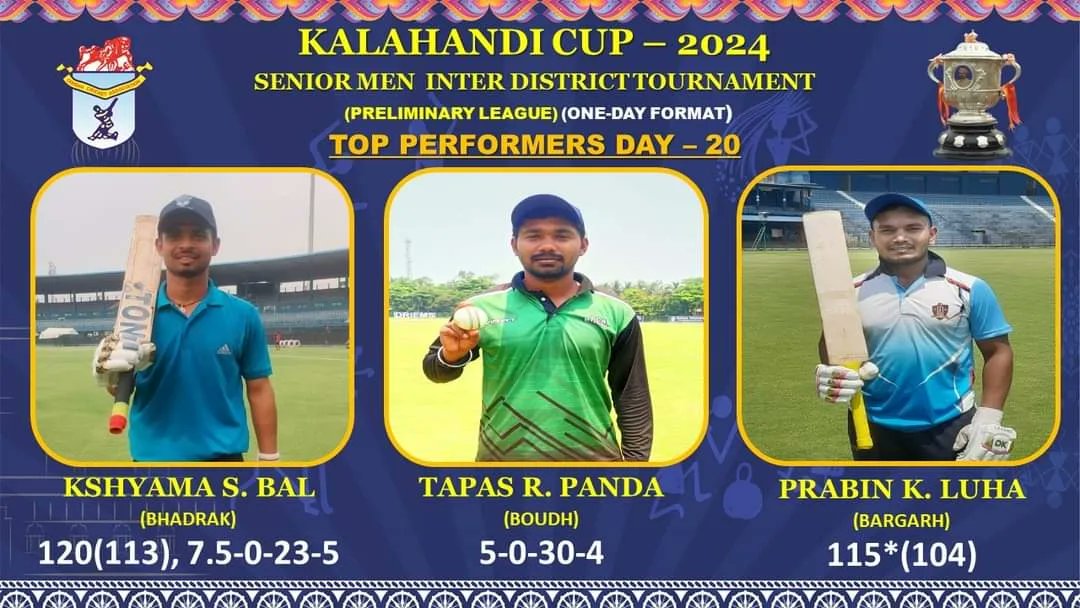 🏏KALAHANDI CUP - 2024🏆 SENIOR MEN INTER DISTRICT CRICKET TOURNAMENT (PRELIMINARY LEAGUE, PHASE- 4) (ONE-DAY FORMAT) Groups: GOLD-A Watch out for the Top Performers of Day 19 & 20! #Odisha #BCCI #ocavision2024