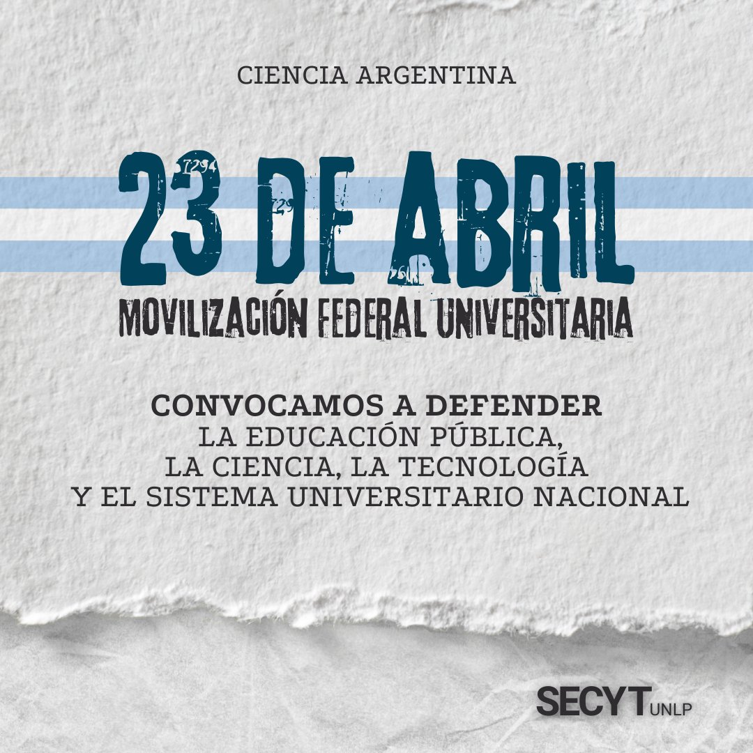 secytunlp's tweet photo. 🗓️ El 23/04 nos movilizamos ante la situación crítica actual y en respuesta a las políticas de ajuste y desfinanciamiento de las Universidades públicas y el sistema público de Ciencia y Tecnología. https://t.co/JLg1wWH8bc