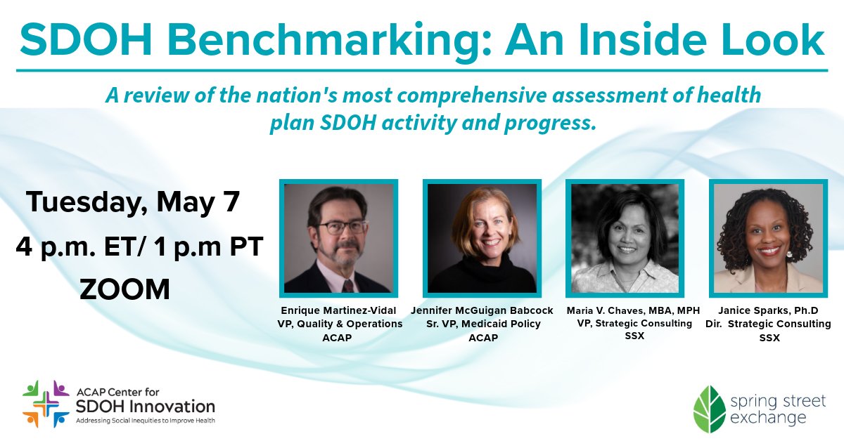 Webinar -May 7, 4 p.m. ET: SDOH Benchmarking: An Inside Look ACAP alongside our partners at Spring Street Exchange (SSX) look forward to presenting the results of our 2023 SDOH Benchmark Assessment. Register and learn more today: bit.ly/3PV2DTp