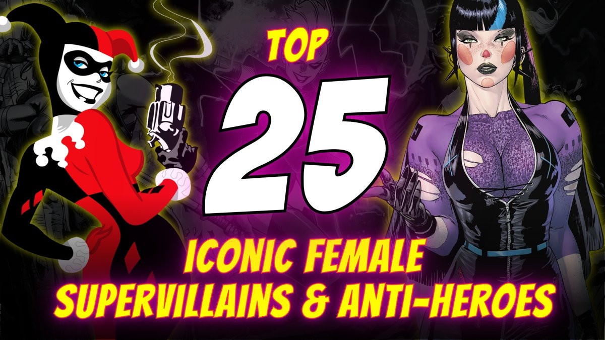 @RaelleLogan1 Top 25 DC Comics Female Supervillains and Anti-Heroes. youtu.be/gldhsOubHZE