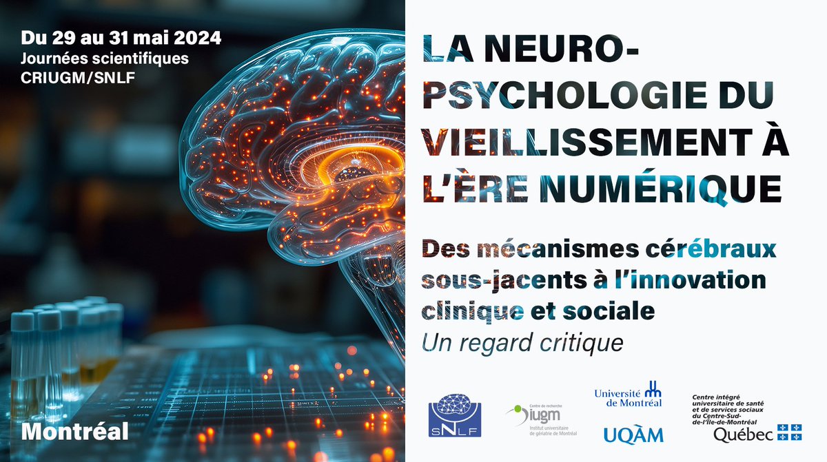 Les journées #scientifiques CRIUGM éd. 2024 sont jumelées à celles de la Société de Neuropsychologie de langue française. Avec le soutien de @med_umontreal & @FASNouvelles. 🗓️29, 30 & 31 mai au CRIUGM Inscription👉 event.fourwaves.com/fr/la-neuropsy… #vieillissement #numérique #innovation