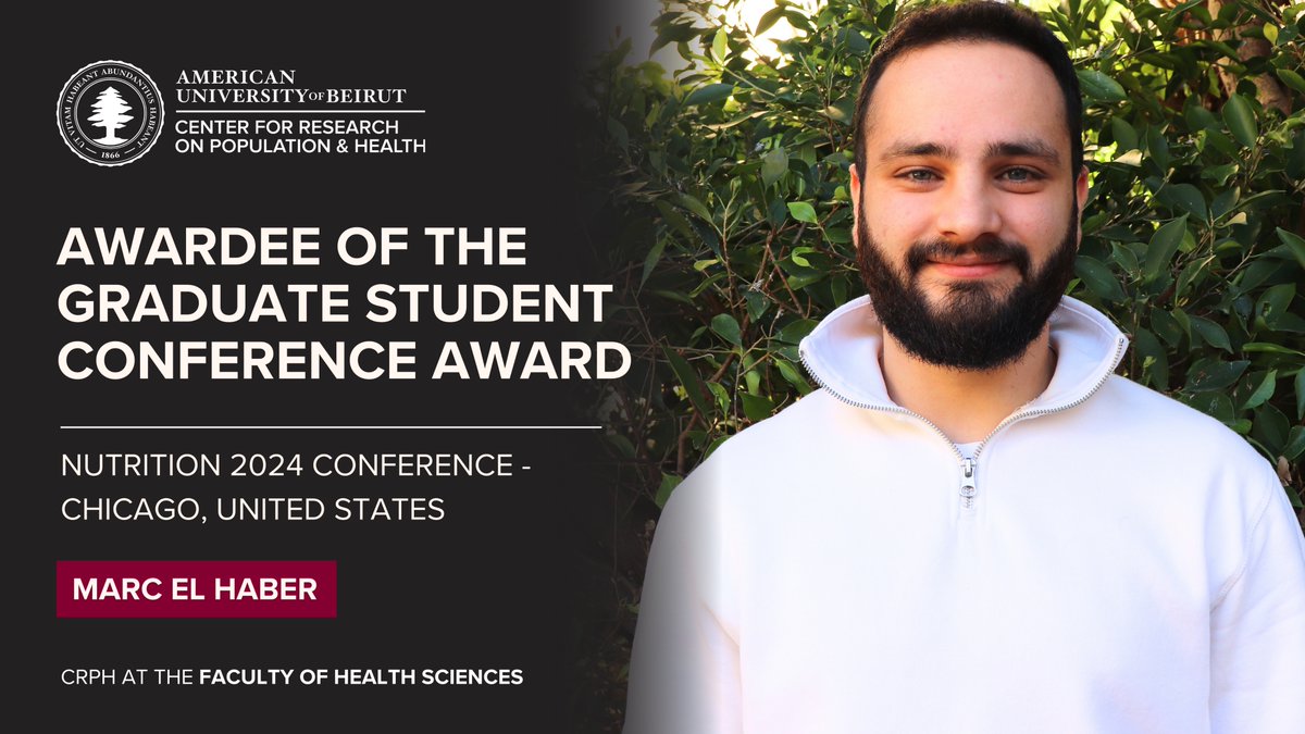The University Research Board & Office of Graduate Council at @AUB_Lebanon selected Marc El Haber as the awardee of the Graduate Student Conference Award to present findings of the SCALE study at the NUTRITION 2024, as part of his Epidemiology&Biostatistics Practicum at @CRPH_AUB