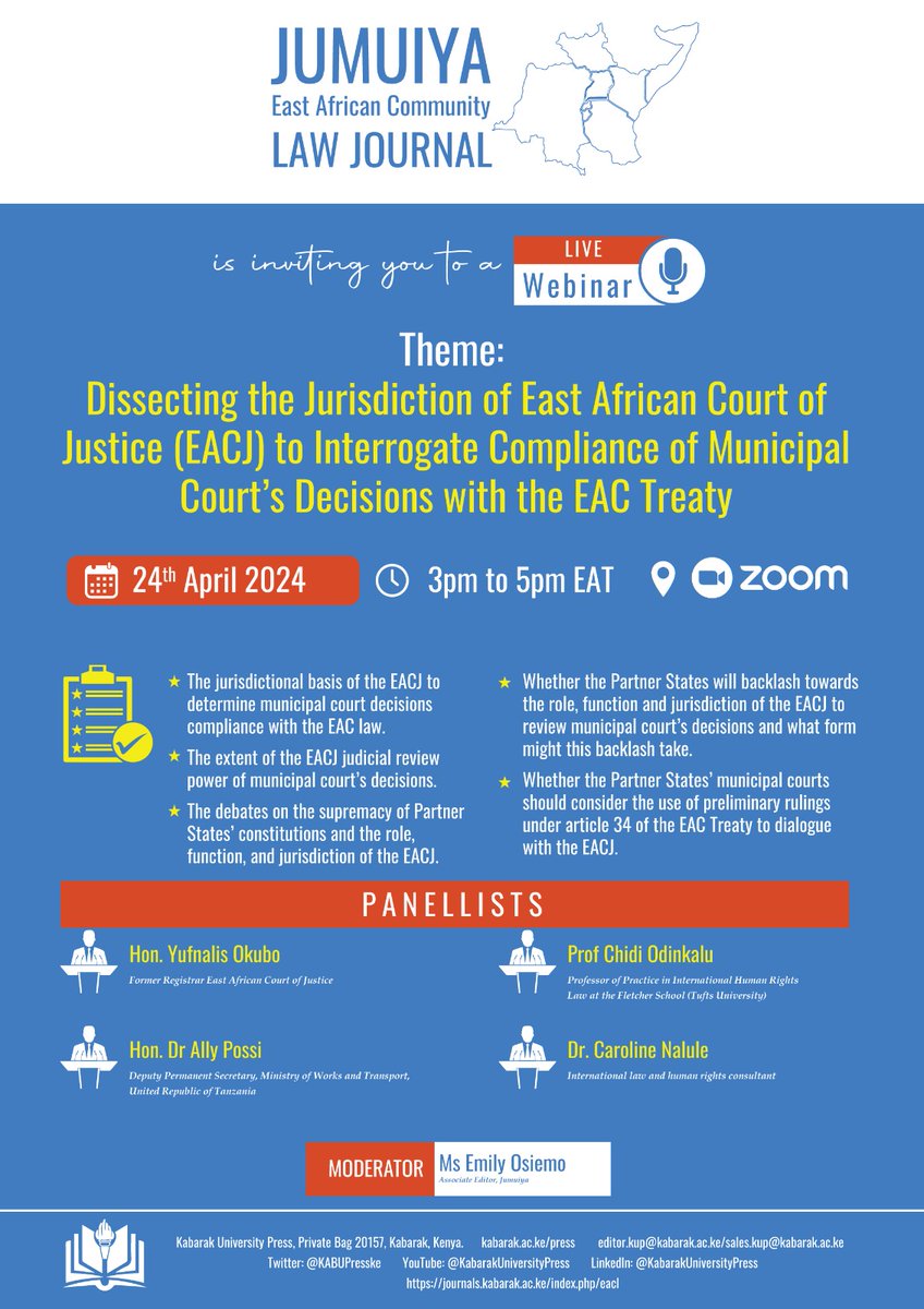 WEBINAR ANNOUNCEMENT Jumuiya: East African Community Law Journal invites you to its 3rd webinar. Panellists: Hon Yufnalis Okubo @allypossi @ChidiOdinkalu Dr Caroline Nalule Moderator: @emily_osiemo 📅: 24 April 2024 3pm- 5pm EAT Register in advance: kabarak-ac-ke.zoom.us/webinar/regist…