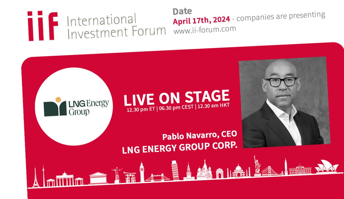 FINAL CALL: @LNGEnergyCorp at the 11th International Investment Forum (IIF). Pablo Navarro, CEO, is presenting on April 17 at 12.30 pm ET - 06.30 pm CET - 12.30 am HKT. #naturalgas #scalable #LNG Register now and free of charge: us06web.zoom.us/webinar/regist…