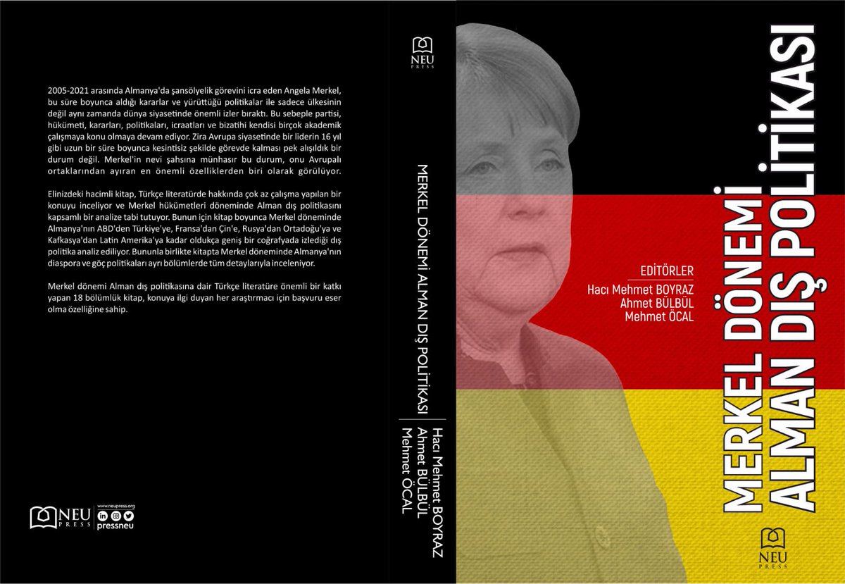 Kıymetli kardeşim Kürşat İsmayıl (@vakanuvisbey) ile birlikte 'Rol Teorisi Bağlamında Almanya'nın Merkel Dönemi Kafkasya Politikası' başlıklı bölümle katkıda bulunduğumuz 'Merkel Dönemi Alman Dış Politikası' kitabı, Allah'ın izniyle, ay sonunda yayınlanıyor.
