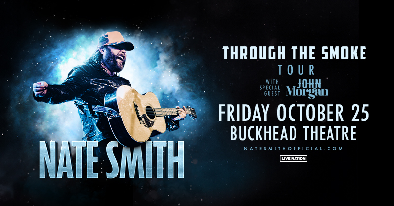 💨 PRESALE ALERT 💨 Use code 'RIFF' to access presale tickets to see Nate Smith: Through The Smoke Tour at Buckhead Theatre on Fri, Oct 25 with special guest John Morgan! Public on-sale begins Fri @ 10AM 🎫 livemu.sc/440zEn1