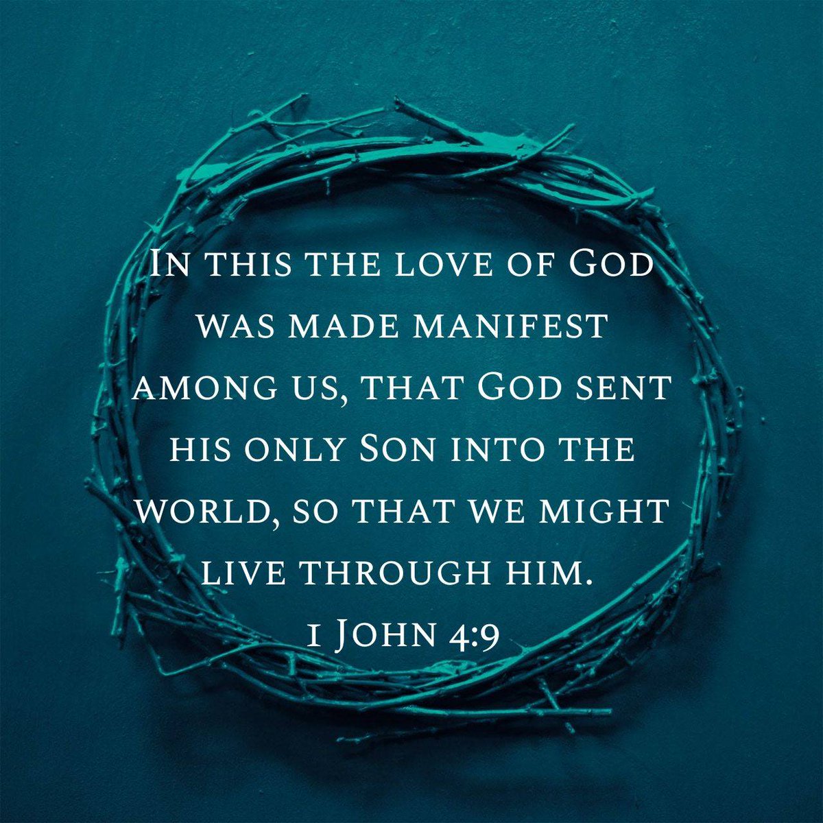 1 John 4:9 ESV [9] In this the love of God was made manifest among us, that God sent his only Son into the world, so that we might live through him. bible.com/bible/59/1jn.4…