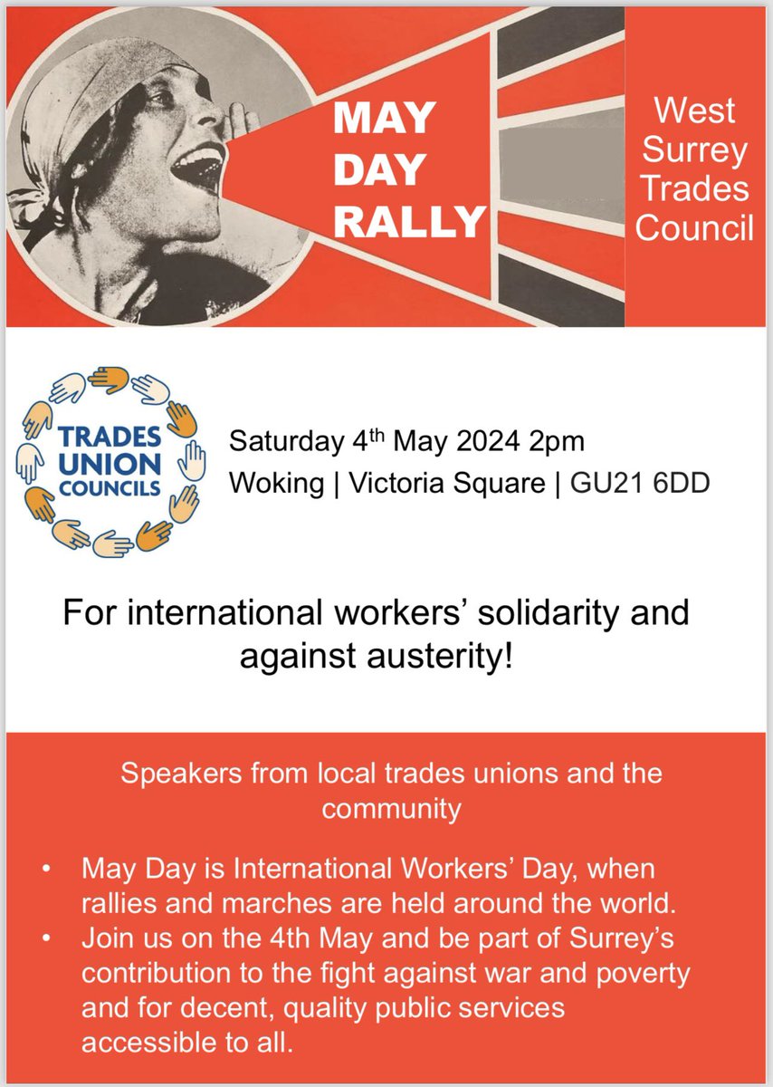 May Day rally 4 May in Woking. 2-4pm. @fbunational @UcuSurrey @SurreyUnion @SurreyUNISON @FBUSurrey @SurreyNeu @NASUWT @RMTunion @pcs_union @The_TUC @NSSN_AntiCuts @SOS_Surrey @TruthAboutZane @PSCupdates @SurreyLabour @SurreyGreens @SurreySocialism