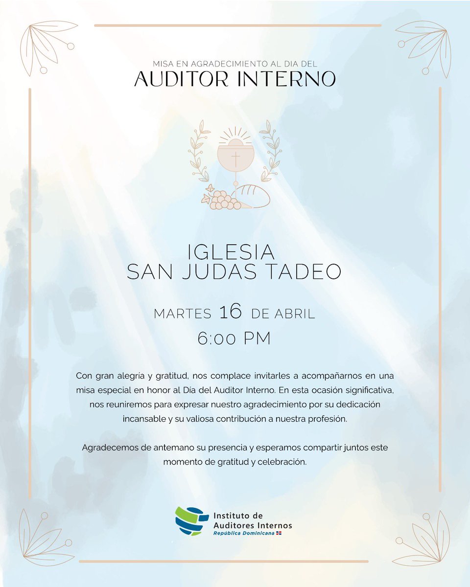 IAIRD01's tweet photo. Estimados colegas, con gran alegría y gratitud, nos complace invitarles a una misa especial en honor al Día del Auditor Interno.

Fecha: Martes 16 de abril del 2024
Hora: 6:00 pm
Lugar: Iglesia San Judas Tadeo

Agradeceríamos su presencia para compartir juntos. https://t.co/25S68xeez6