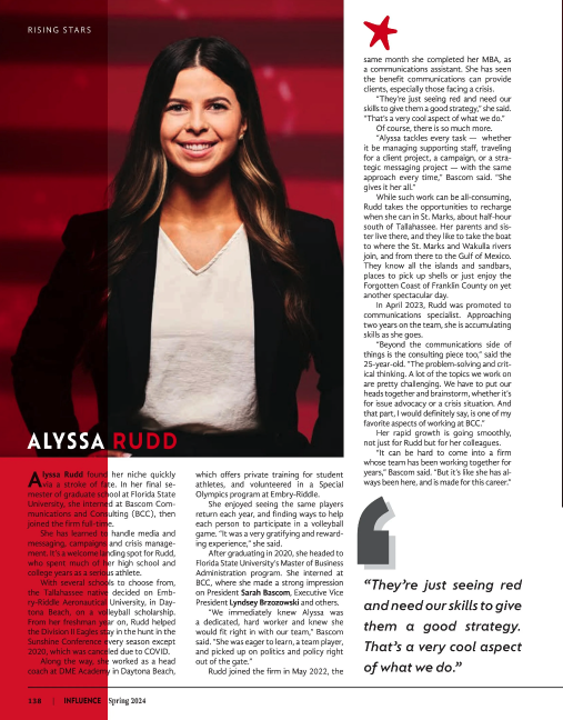 BascomGroup's tweet image. We are proud to have @alyssaarudd as part of the @BascomLLC team! Being recognized as a Rising Star by @Fla_Pol’s INFLUENCE Magazine is well deserved and we look forward to seeing her continue to shine.