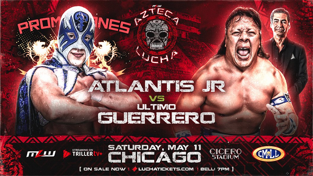 Atlantis Jr. vs. Último Guerrero signed for May 11 in Chicago🇲🇽 MLW today announced Atlantis (representing Promociones Dorado) vs. Ultimo Guerrero (with Cesar Duran) at AZTECA LUCHA, live on TrillerTV+ from Cicero Stadium in Chicago on Saturday, May 11. 🎟 Grab tickets at…