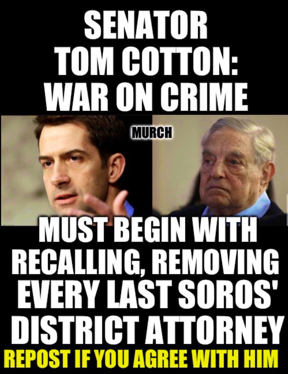 We need to rid our system of political thugs bought and paid for by Soros. Who agrees with Senator Cotton? 🙋‍♂️