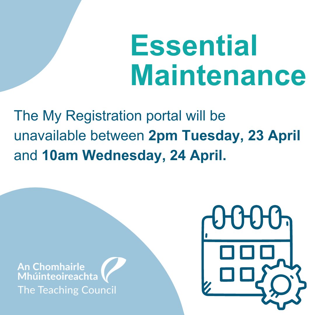 The Teaching Council will be carrying out essential maintenance to the My Registration portal between 2pm on Tuesday, 23 April 2024 and 10am on Wednesday, 24 April 2024. The My Registration portal will not be available during this time. Please note that during this time, staff…