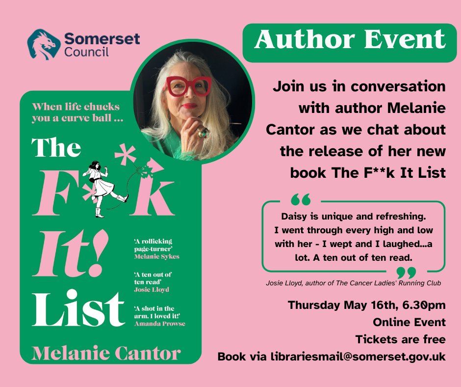 This time next month, we'll be gearing up for our online event with the wonderful @melaniecantor Melanie will be talking with us about her new novel The F**k It List - we can't wait! 🩷💚 📍Online ⌚May 16th. 6.30pm. 🎟️Free, please book via librariesmail@somerset.gov.uk