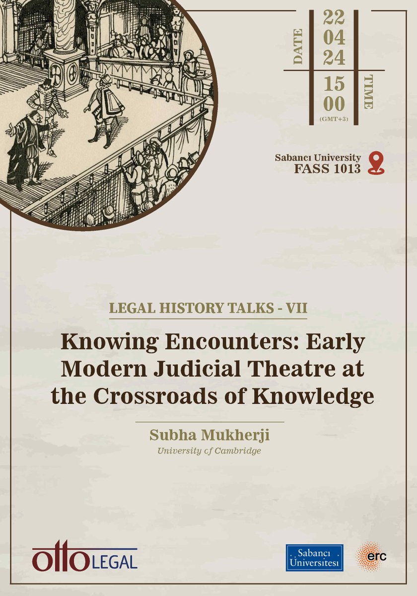 OTTOLEGAL_ERC's tweet photo. We cordially invite you to attend the next Legal History Talks seminar on Monday, April 22. In this session, Subha Mukherji will give a lecture entitled "Knowing Encounters: Early Modern Judicial Theatre at the Crossroads of Knowledge." See the flier for further details. https://t.co/jL9tfvoGyk