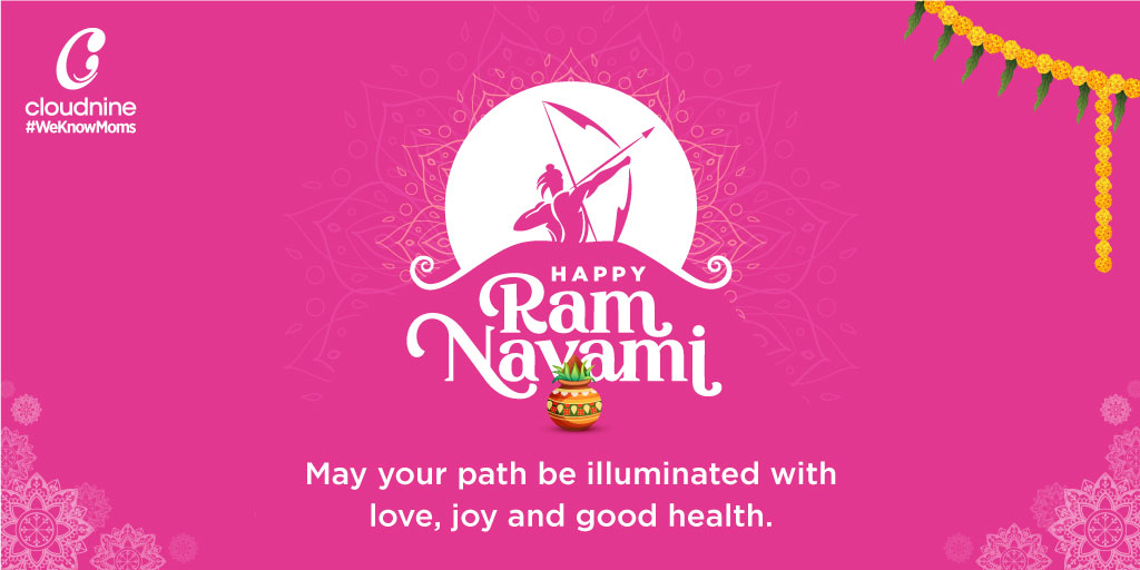 May this festival bring you and your family immense happiness and prosperity. Cloudnine wishes you a very Happy Ram Navami! #happyramnavam #ramnavami #ramnavami2024 #Weknowmoms #OnCloudnine