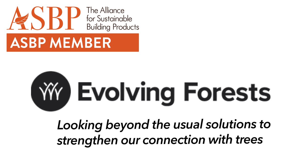 We welcome to our community of ASBP members, Evolving Forests, working with people who want to use more timber but in a more considered way - for the benefit of the ecosystem, society, and beyond. evolvingforests.com